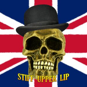 Stiff Upper Lip